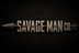 Savage Man Co. - Home